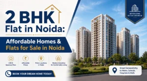 Property for Sale in Noida: Your Guide to the Best Residential Projects