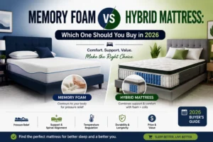 Memory Foam vs Hybrid Mattress: Which One Should You Buy in 2026.